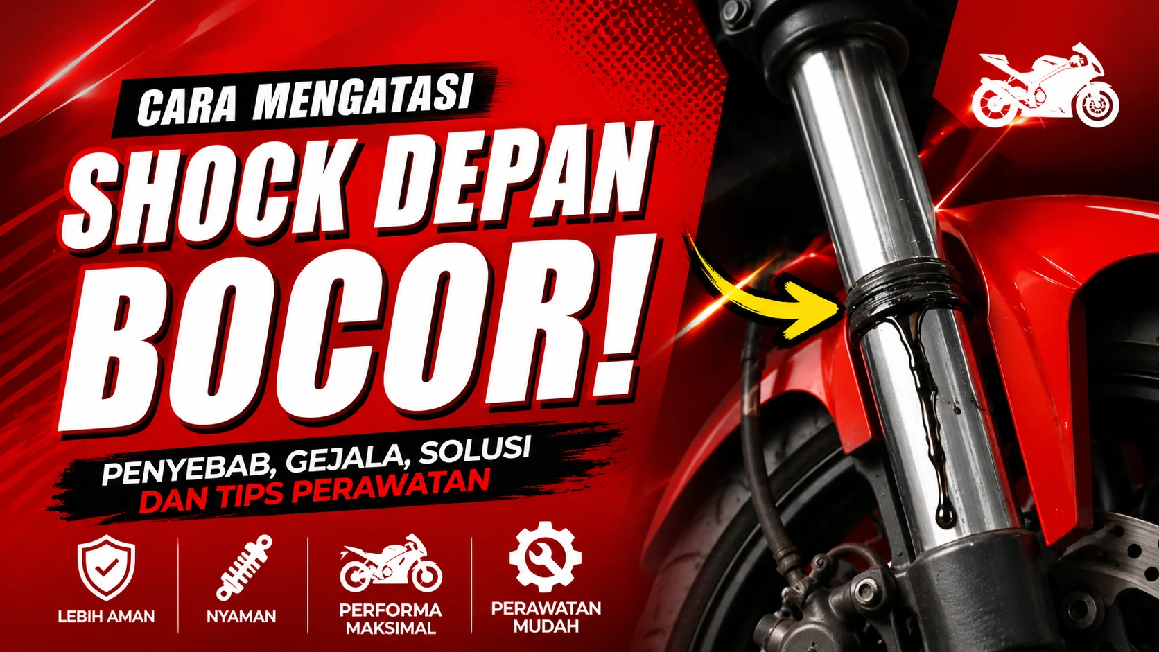 Cara Mengatasi Shock Depan Bocor, Penyebab, Ciri-Ciri, dan Solusi yang Tepat