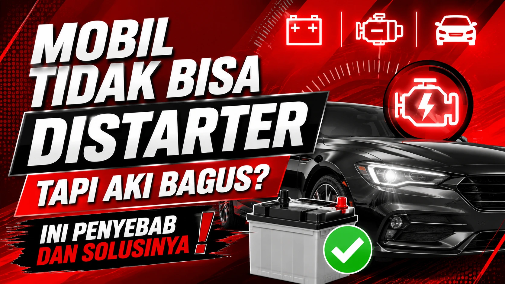 Cara Mengatasi Mobil Tidak Bisa Distarter