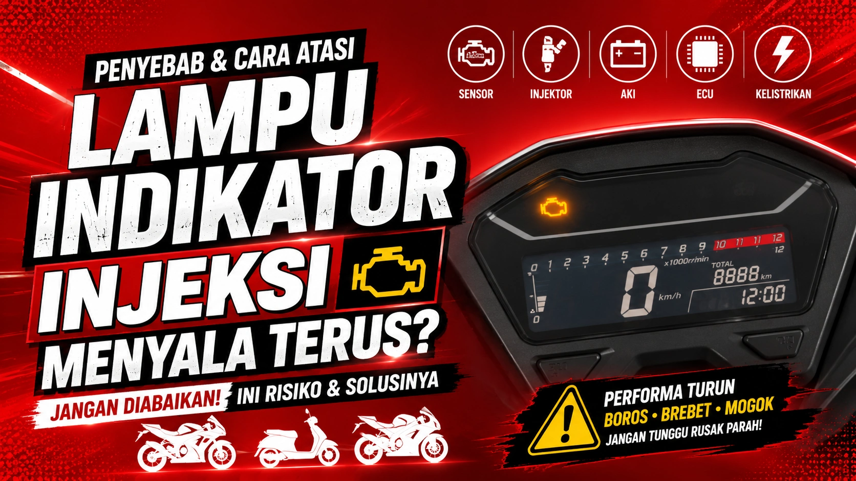 Lampu Indikator Injeksi Menyala Terus Ini Solusinya