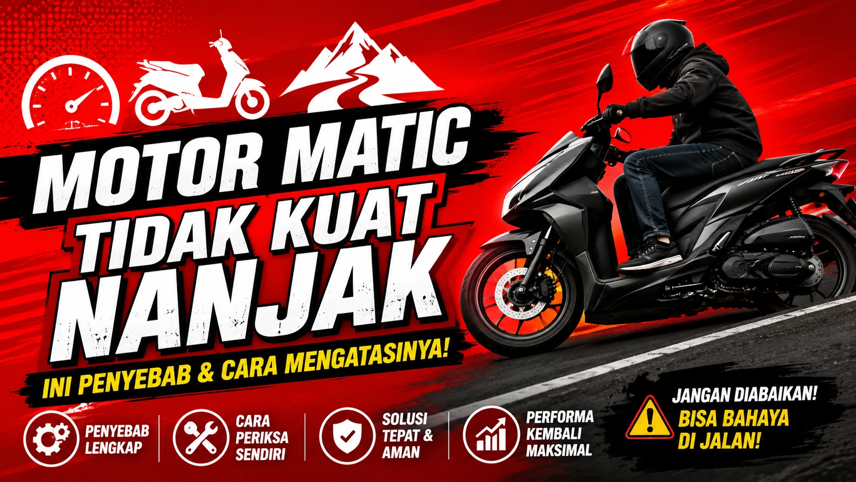 Penyebab Motor Matic Tidak Kuat Nanjak