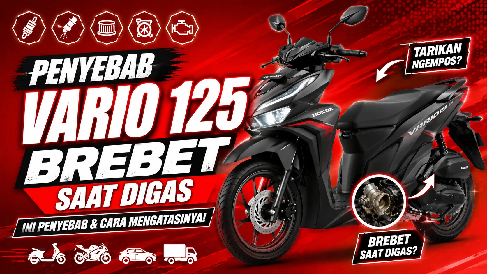 Penyebab Motor Vario 125 Brebet Saat Digas