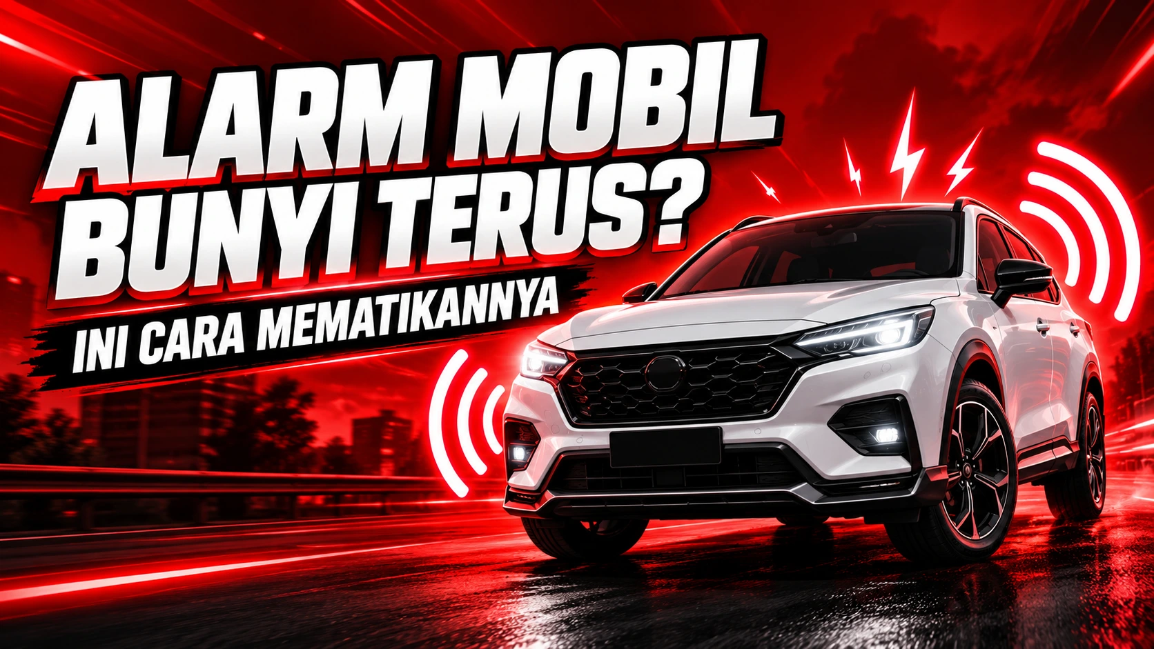Cara Mematikan Alarm Mobil yang Bunyi Terus